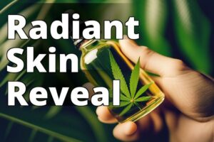 The Ultimate Guide To Achieving Healthier Skin With Cbd Oil Benefits